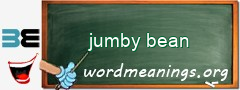 WordMeaning blackboard for jumby bean